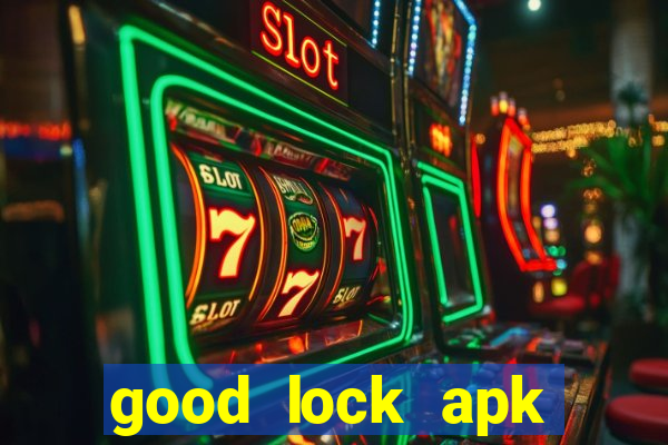 good lock apk android 13